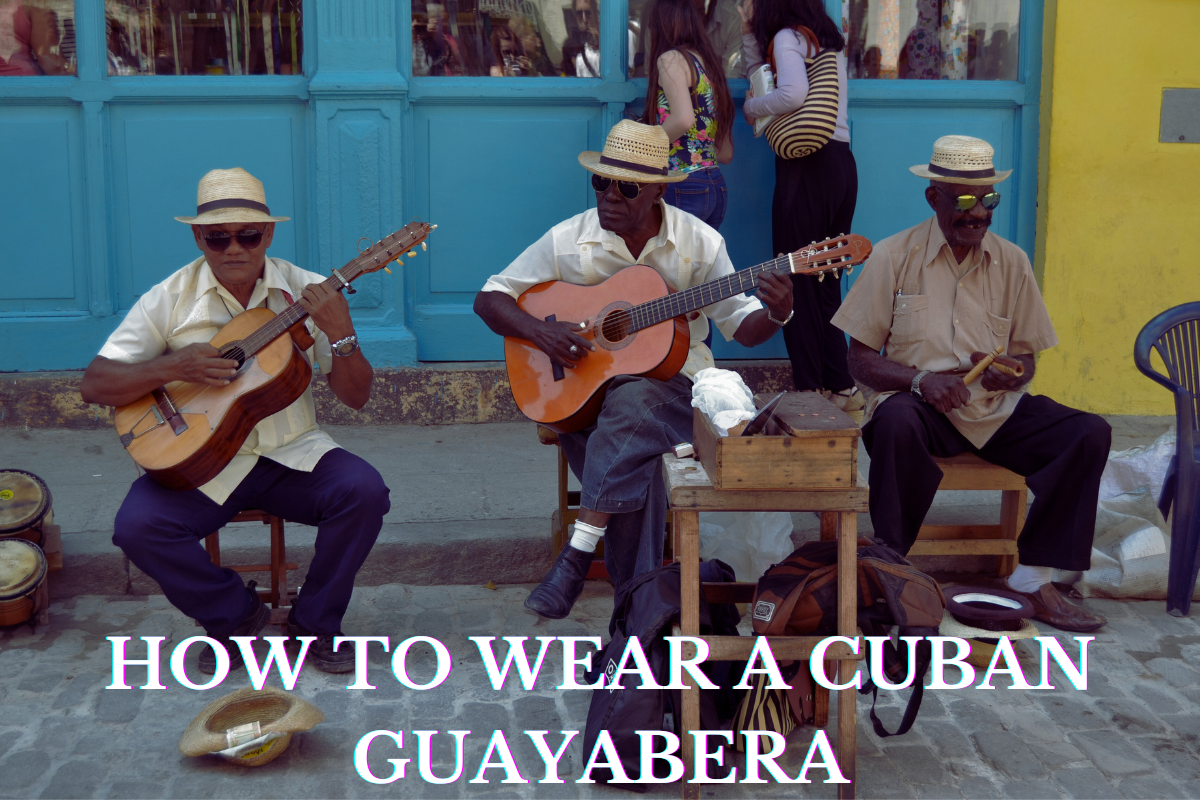 how to wear a cuban shirt